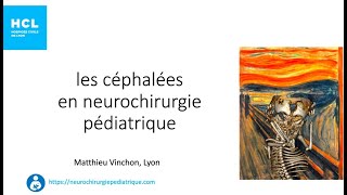 les céphalées en neurochirurgie pédiatrique [upl. by Lail]