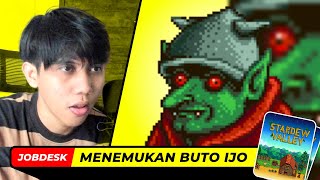 BUTO IJO   Stardew Valley Mod Bahasa Indonesia 16 Gameplay 64 [upl. by Ylrebma]