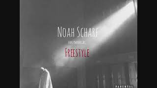 Noah Scharf  Humble Freestyle [upl. by Sidoon878]