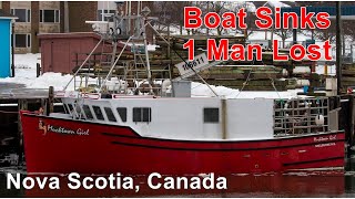 Nova Scotia Fishing Boat Sinks 1 Fisherman did not Survive [upl. by Anaz]