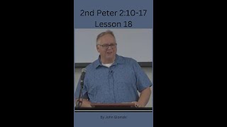 Lesson 18 2nd Peter by John Glomski [upl. by Molini483]