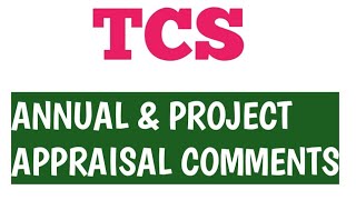 TCS Annual amp Project Appraisal CommentsContinuous Feedback Commentstcsgoalsandattributesanswers [upl. by Daisey845]