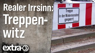 Realer Irrsinn Treppenwitz von Nürnberg  extra 3  NDR [upl. by Artimas]