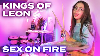 Kings of Leon  Sex On Fire  Drum Cover by Kristina Rybalchenko [upl. by Olzsal]