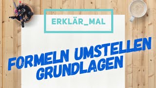 Formeln umstellen  Grundlagen erklärt [upl. by Sylram]