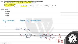 Consider the following reaction in a sealed vessel at equilibrium with concentrations of N230amp [upl. by Graces717]