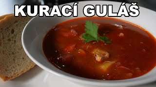 Ako pripraviť KURACÍ GULÁŠ 🥘  RECEPT by LJUK 👨‍🍳 [upl. by Yrrol]