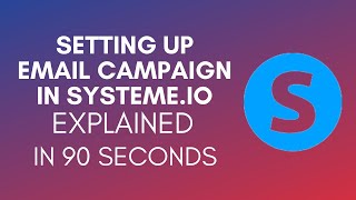 How To Set Up Email Campaign In Systemeio 2025 [upl. by Mindy]