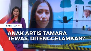 Tamara Tyasmara Beberkan Kronologi Kematian Anaknya [upl. by Naivart]