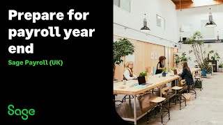 Sage Payroll UK Prepare for payroll year end [upl. by Chemush]