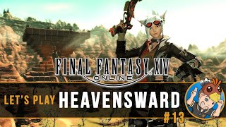 FINAL FANTASY XIV  On teste le Machiniste   HEAVENSWARD LETS PLAY FR 13 [upl. by Telrats545]