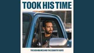 Took His Time feat The Country Boys [upl. by Annaiv]