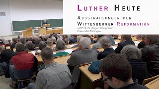 Ringvorlesung Luther heute 8  Prof Dr Jürgen Kampmann [upl. by Niccolo]