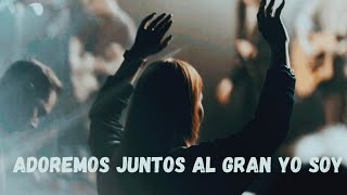 ADOREMOS JUNTOS AL GRAN YO SOY ❤️❤️ [upl. by Froehlich]