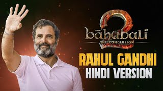 Rahul Gandhi Bahubali Hindi Version 2024  India Alliance  Irshad Ichu [upl. by Atiraj]