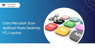 Cara merubah Icon aplikasi pada desktop PC dan Laptop [upl. by Loux]