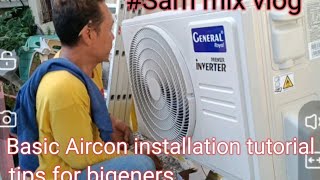 Basic Aircon installation tutorialtips for bigenersSam mix vlog [upl. by Ocker]