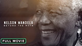 Nelson Mandela Beyond the Myth  Full Movie [upl. by Debbee]