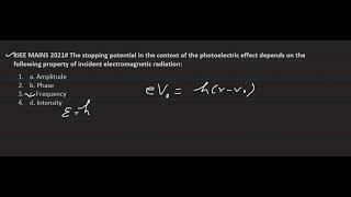 The stopping potential in the context of the photoelectric effect pot depends on JEE 2021 [upl. by Cirtemed403]