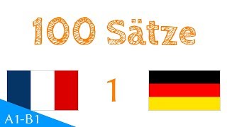 100 Sätze  Französisch  Deutsch 1001 [upl. by Kciredohr773]