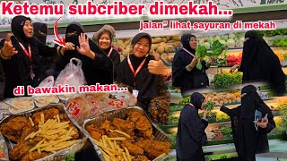 PART 3 KETEMU SUBCRIBER DI MEKKAH DIBAWAKIN MAKANAN DIAJAK JALANquot 🥰 [upl. by Perreault984]