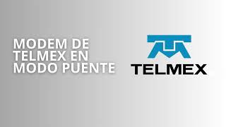 Cómo poner el modem de Telmex en modo Puente  Para el modem PMG5617T20B [upl. by Anwahsad]