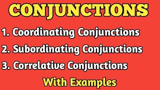 ConjunctionsAll types of Conjunctions in English GrammarCoordinating Subordinating amp Correlative [upl. by Nwonknu]