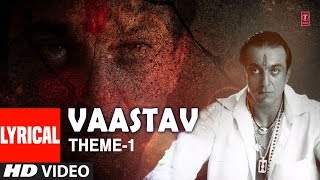 Vaastav Theme  1 Lyrical Video Song Ravindra Sathe  Vaastav  The Reality  Sanjay Dutt Namrta [upl. by Nodla]