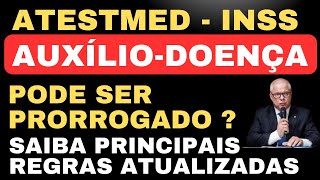 AUXÍLIO  DOENÇA VIA ATESTMED PODE SER PRORROGADO  PEDIDO VIA CORREIOS [upl. by Gweneth]