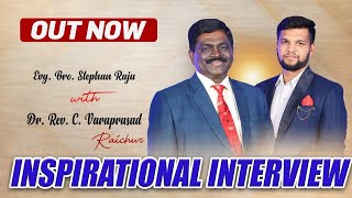 Inspirational Interview part  3  with Dr Rec C Varaprasad  Evg Bro Stephan Raju [upl. by Elades148]