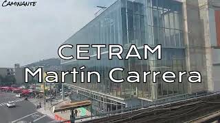 Recorriendo el NUEVO CETRAM MARTIN CARRERA en cdmx [upl. by Blanc]