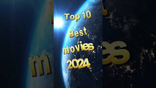 Top 10 best movies 2024 top10 moives bestmovies best shorts shortsvideo trendingshorts 100 [upl. by Ed]