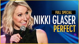 Nikki Glaser Perfect  Full Special [upl. by Nonaihr]