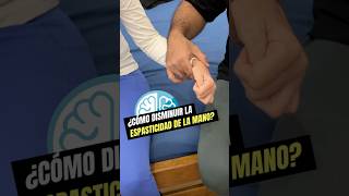 ¡Esto disminuye la espasticidad de la mano fisioterapia physiotherapy neurorehabilitation [upl. by Yelrak]