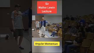 Walter Lewin Lecture Angular Momentum ytshorts shorts [upl. by Alida]