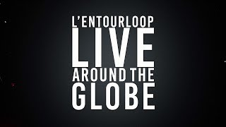 LEntourloop  Around the globe Official Video [upl. by Blount]