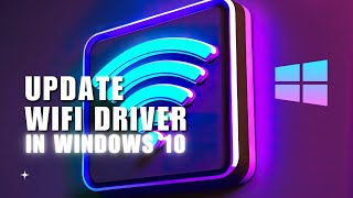 🔥 STEPS How To Update WiFi Driver Windows 10 In Laptop Simple and Quick Way  Solution [upl. by Latif766]