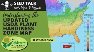 Seed Talk 65  Understanding the Updated USDA Plant Hardiness Zone Map [upl. by Atinnod]