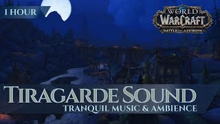 Tiragarde Sound  Tranquil Music amp Ambience 1 hour 4K World of Warcraft Battle for Azeroth [upl. by Alejandra]