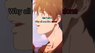 why all men live alone❤️ loneliness motivationalspeech alone anime [upl. by Yesnek]