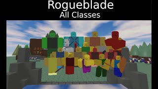 All Rogueblade classes [upl. by Oibaf477]