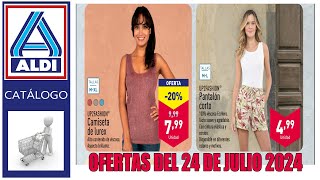 ALDI Bazar  Ofertas ♥ AlDI del 24 DE JULIO del 2024  Folleto ALDI del 24 al 30 JULIO 2024 [upl. by Wilhelmina]