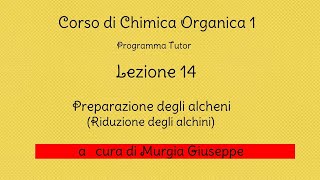 Alcheni Preparazione  Riduzione di alchini  Lezione 14 Tutor [upl. by Edmead176]