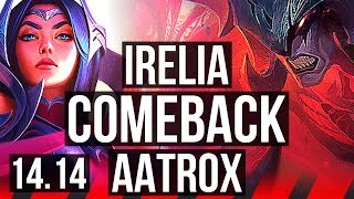 IRELIA vs AATROX TOP  Comeback 8 solo kills 43k DMG Dominating  BR Master  1414 [upl. by Acsicnarf]