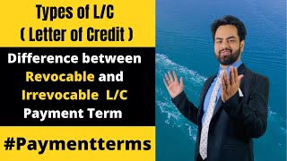 Types of Letter of Credit  Revocable and Irrevocable Letter of Credit  letterofcredit [upl. by Gaddi271]