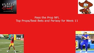 Pass the Prop  NFL Best Bets Top Props  Parlays for Week 11 [upl. by Fergus]