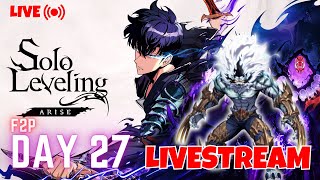 DAY 27 IM BACK AGAIN CANT WAIT FOR BEAST BAEK 【Solo Leveling Arise】EARLY ACCESS [upl. by Ricarda843]