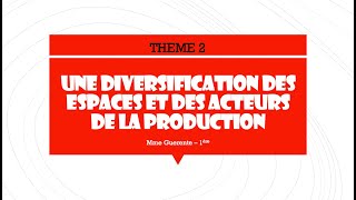 1ère  La recomposition et la diversification des espaces productifs [upl. by Katzen770]