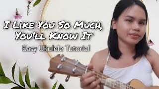 I Like You So Much Youll Know It  Ukulele Tutorial Cover [upl. by Madison277]