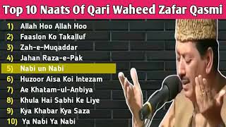 The top 10 Naats Of Qari Waheed Qasmi [upl. by Nay890]